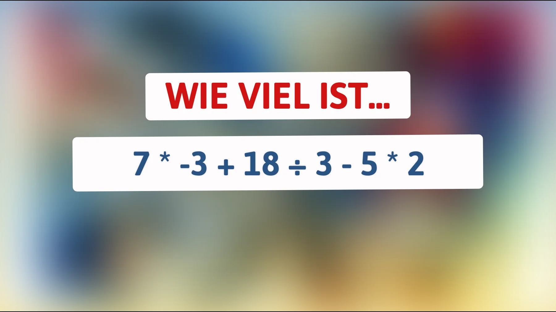 Nur Genies lösen das richtig: Schaffst du diese einfache Rechenfalle ohne Fehler?"