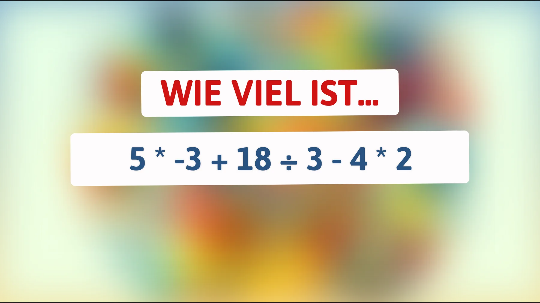 Nur Genies lösen das richtig: Schaffst du diese einfache Mathe-Falle ohne Fehler?"